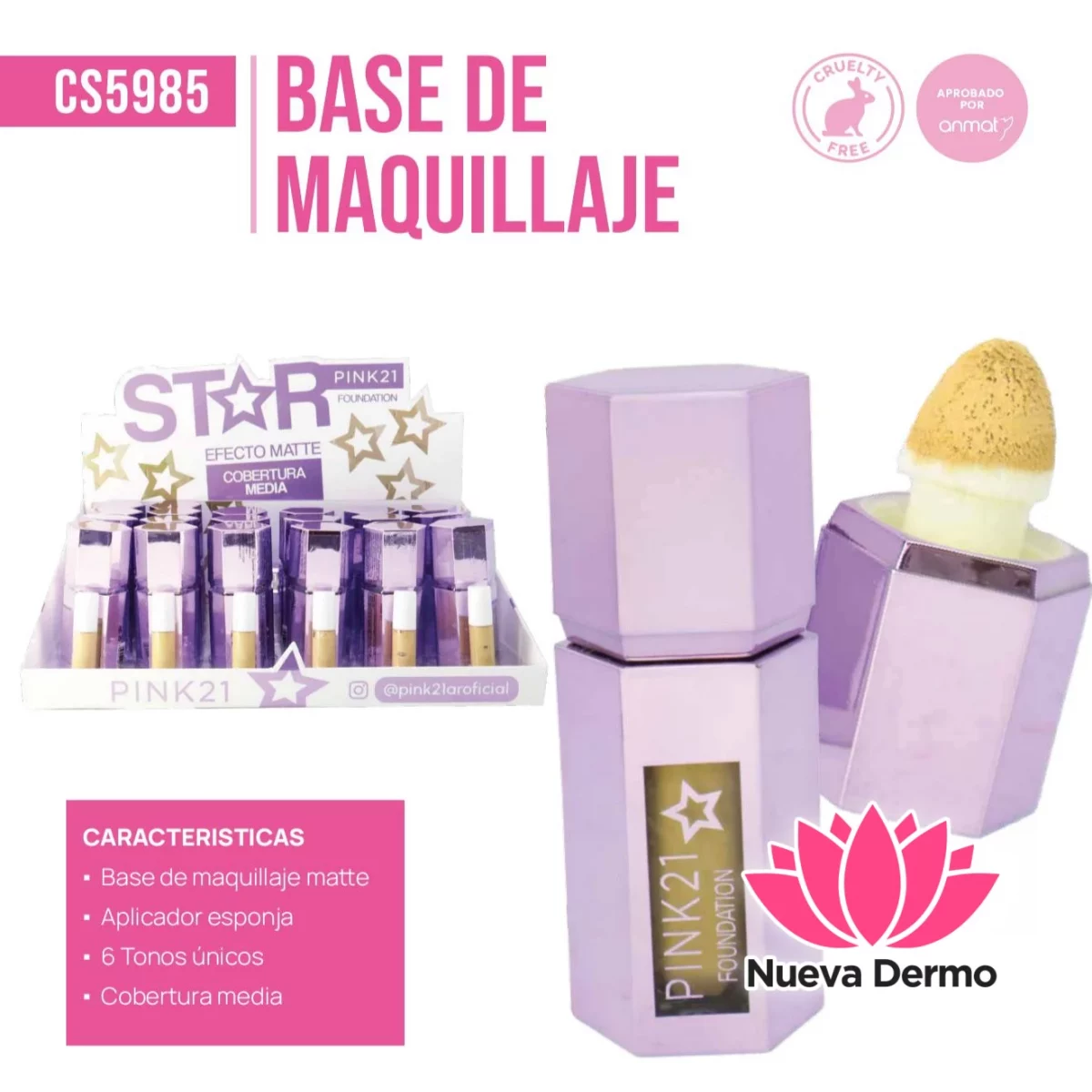 BASE DE MAQUILLAJE PINK21 CD:CS5985/85463