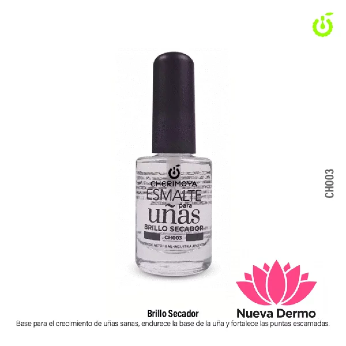 BRILLO SECADOR CHERIMOYA CH003 10ML