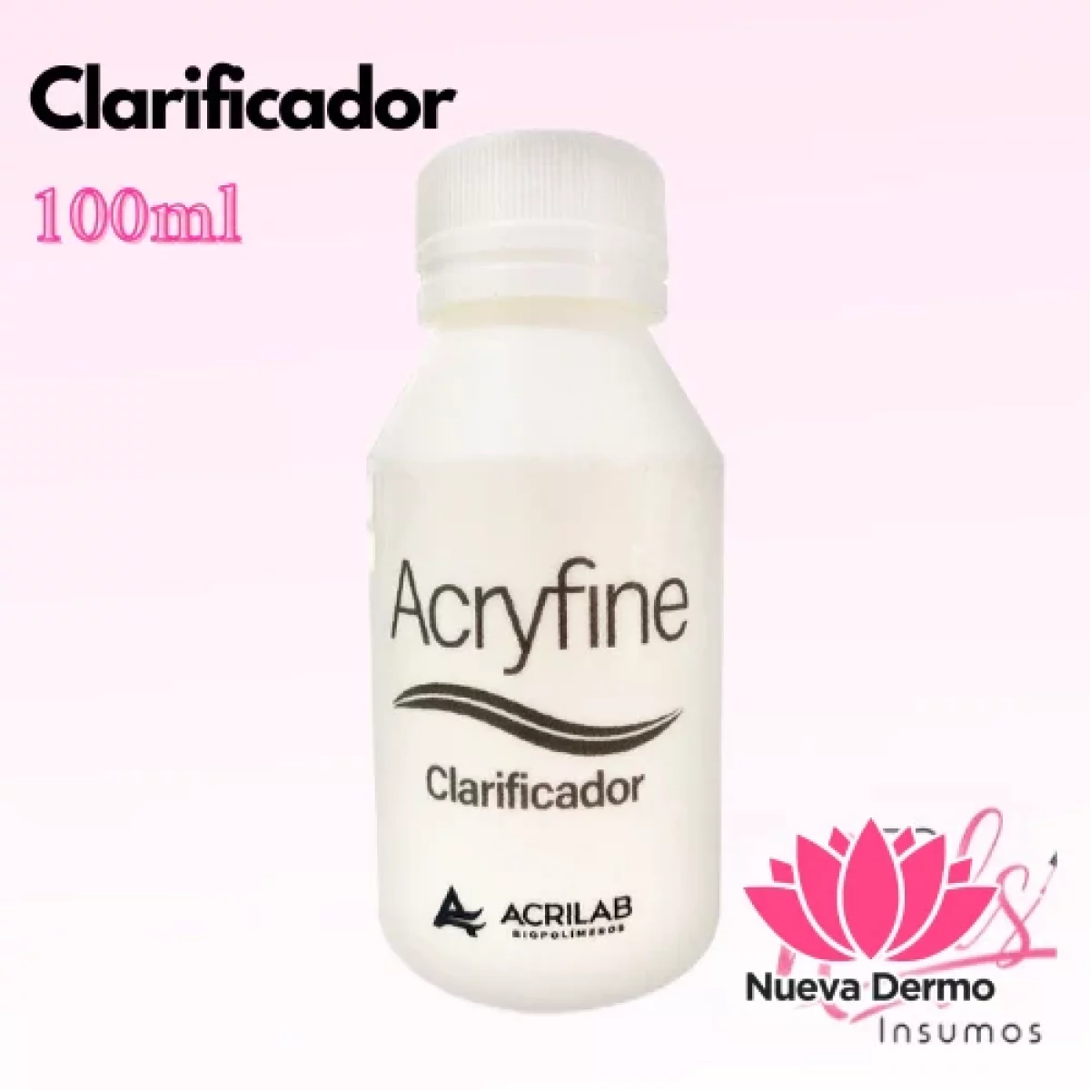 Clarificador 100ml - ACRYFINE