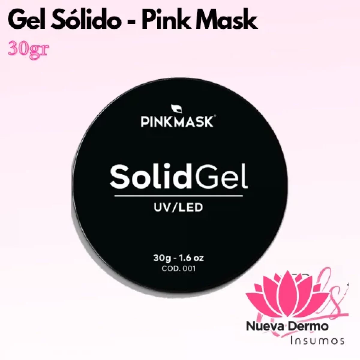 Gel Sólido 30gr - PINK MASK