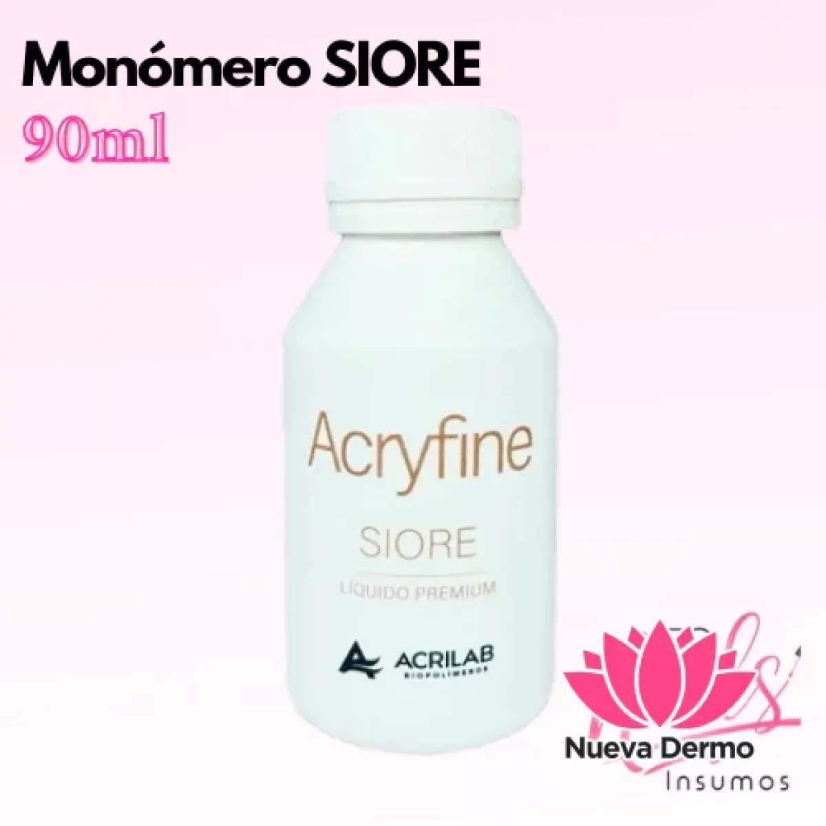 Monómero SIORE 90ml - Acryfine