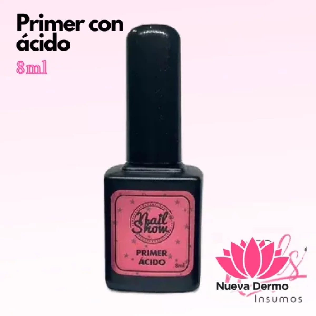Primer Ácido NAIL SHOW